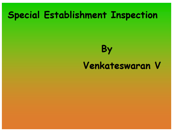 Special Establishment Inspection by Sh. Venkateswaran V