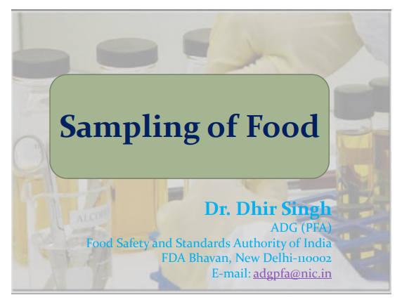 Presentation on Sampling of food by Dr Dhir Singh