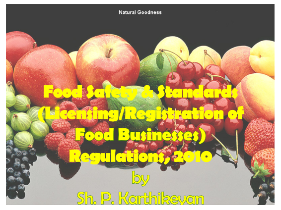 Duties and responsibility of Food Safety Regulators by Sh.P.Karthikeyan