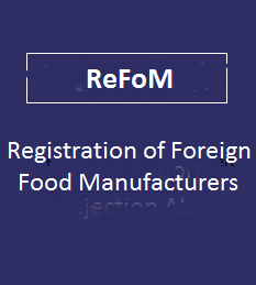 Food Safety and Standards Authority of India has notified the requirement for registration of Foreign Food Establishments that are intend to export to India.